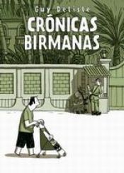 book cover of Crónicas birmanas by Guy Delisle