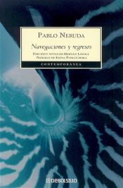 book cover of Navegaciones Y Regresos (Contempora) by Pablo Neruda