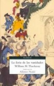 book cover of La feria de las vanidades by William Makepeace Thackeray