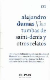 book cover of Las Tumbas de Saint-Denis y otros relatos by Alexandre Dumas