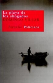 book cover of A praia dos afogados by Domingo Villar