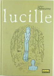 book cover of Lucille by Ludovic Debeurme