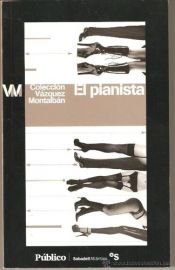 book cover of El pianista by Manuel Vázquez Montalbán