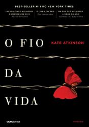 book cover of O fio da vida by Kate Atkinson