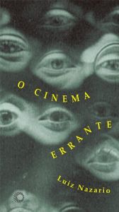 book cover of Cinema Errante, O by Luiz Nazario