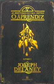 book cover of O Aprendiz - Série As Aventuras Do Caça-Feitiço. Volume 1 by Joseph Delaney