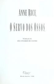 book cover of O Servo Dos Ossos by Anne Rice