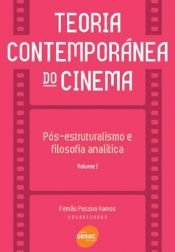 book cover of Teoria Contemporânea Do Cinema I by Fernão Ramos
