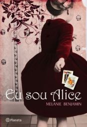 book cover of Alice Eu Fui by Melanie Benjamin