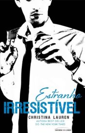 book cover of Estranho Irresistível: 2 (Cretino Irresistível) by Christina Lauren