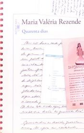 book cover of Quarenta Dias by Maria Valéria Rezende