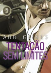 book cover of Tentação sem limites by Abbi Glines