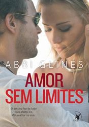 book cover of Amor sem limites by Abbi Glines
