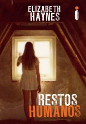 book cover of Restos humanos by Elizabeth Haynes