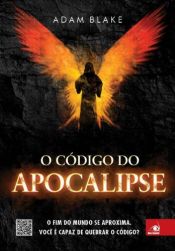 book cover of O Código do Apocalipse by Adam Blake