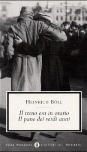 book cover of Il treno era in orario, Il pane dei verdi anni by Генрих Теодор Бёлль