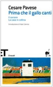 book cover of Prima che il gallo canti by Cesare Pavese