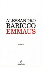book cover of Emmaüs by Alessandro Baricco