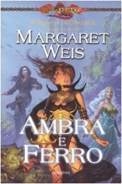 book cover of Ambra e ferro. Il discepolo dell'oscurità. DragonLance: 2 by Маргарет Уэйс