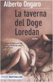 book cover of La taverna del Doge Loredan by Alberto Ongaro