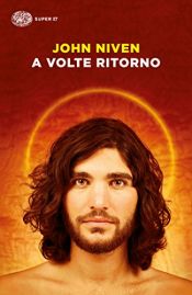 book cover of A volte ritorno (Einaudi. Stile libero big) by John Niven