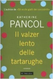 book cover of El Vals Lento de las tortugas by Katherine Pancol