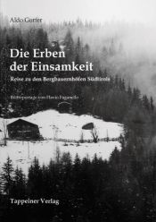 book cover of Die Erben der Einsamkeit by Aldo Gorfer