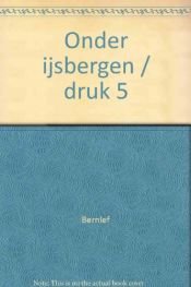 book cover of Onder ijsbergen by J. Bernlef