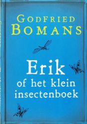 book cover of Erik, of Het klein insectenboek by Godfried Bomans