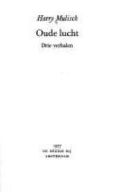 book cover of Oude lucht: Drie verhalen (BB literair) by Harry Mulisch
