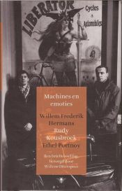 book cover of Machines en emoties : Willem Frederik Hermans, Rudy Kousbroek, Ethel Portnoy : een briefwisseling by Willem Frederik Hermans