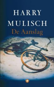book cover of De aanslag by Harry Mulisch