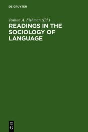 book cover of Readings in the Sociology of Language by Joshua A. Fishman