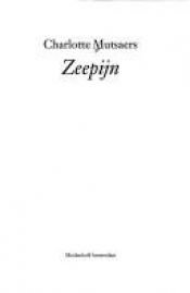 book cover of Zeepijn by Charlotte Mutsaers