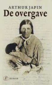 book cover of La donna che non voleva arrendersi by Arthur Japin