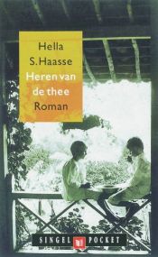 book cover of Heren van de thee by Hella Haasse