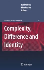 book cover of Complexity, Difference and Identity: An Ethical Perspective (Issues in Business Ethics) by Paul Cilliers