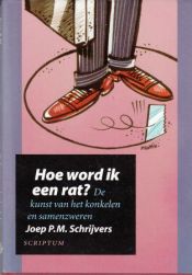 book cover of Hoe word ik een rat ? by Joep P.M. Schrijvers