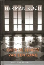 book cover of Over de lengte van een gang by Herman Koch