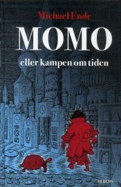 book cover of Momo eller Kampen om tiden : en sagoroman by Michael Ende