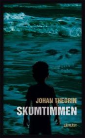 book cover of Skumtimmen by Johan Theorin