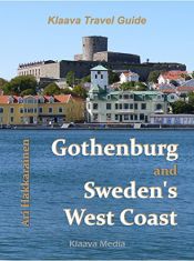 book cover of Gothenburg and Sweden's West Coast (Klaava Travel Guide) by Ari Hakkarainen