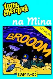 book cover of UMA AVENTURA NA MINA - nº 11 by Ana Maria Magalhães