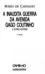 book cover of A Inaudita Guerra da Avenida Gago Coutinho by Mário de Carvalho