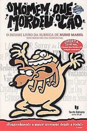 book cover of O Homem que mordeu o cão by Nuno Markl