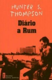 book cover of Rum: Diário de um Jornalista Bêbado by Hunter S. Thompson