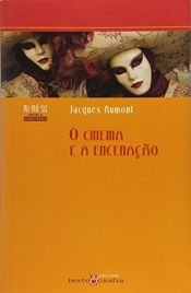 book cover of O Cinema e a Encenação by Jacques Aumont