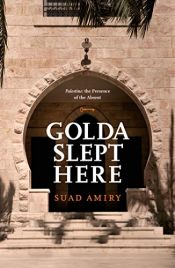 book cover of Golda Slept Here by Suad Amiry
