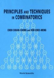 book cover of Principles and Techniques in Combinatorics by Chen Chuan-Chong