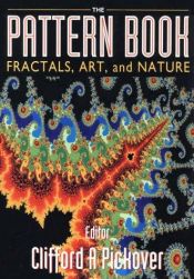 book cover of The Pattern Book: Fractals, Art, and Nature by Clifford A. Pickover